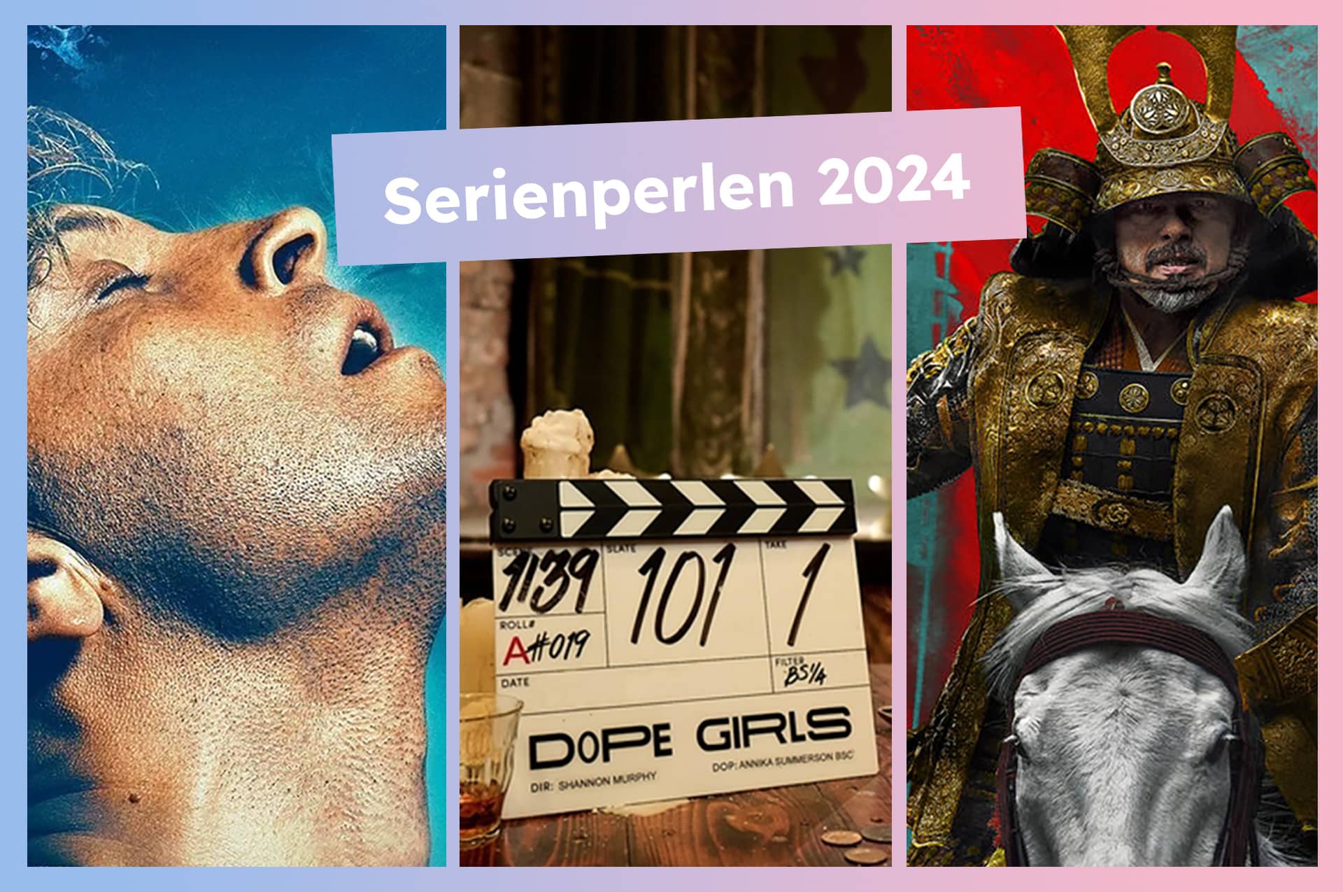 Serien-Geheimtipps für 2024: Shogun, Supersex und Dope Girls.